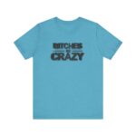 bitches-be-crazy-blue