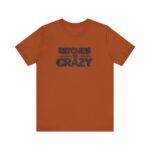 bitches-be-crazy-orange